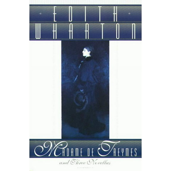 Madame de Treymes and Three Novellas, (Paperback)