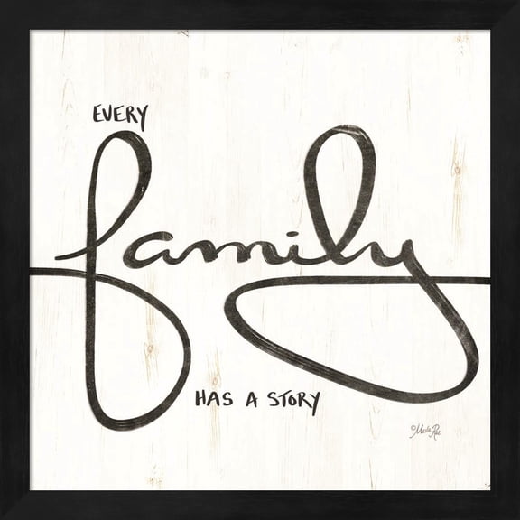 Every Family Has a Story by Marla Rae, Framed Wall Art, 13.25W x 13.25H