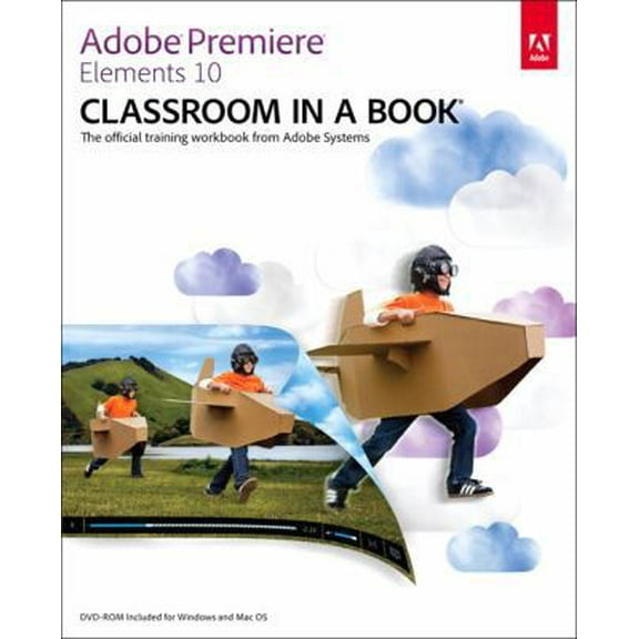 Pre-Owned Adobe Premiere Elements 10: Classroom in a Book (Paperback) 0321811011 9780321811011