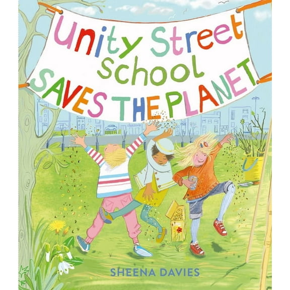 Unity Street School Saves the Planet, (Hardcover)
