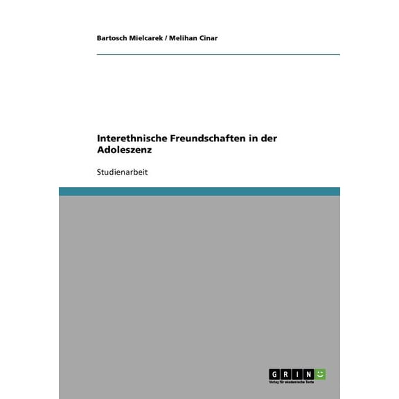 Interethnische Freundschaften in der Adoleszenz (Paperback)