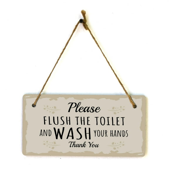 Please Flush The Toilet And Wash Your Hands Thank You 5x10 Hanging Plus Wall or Door Sign | Funny Home Decor