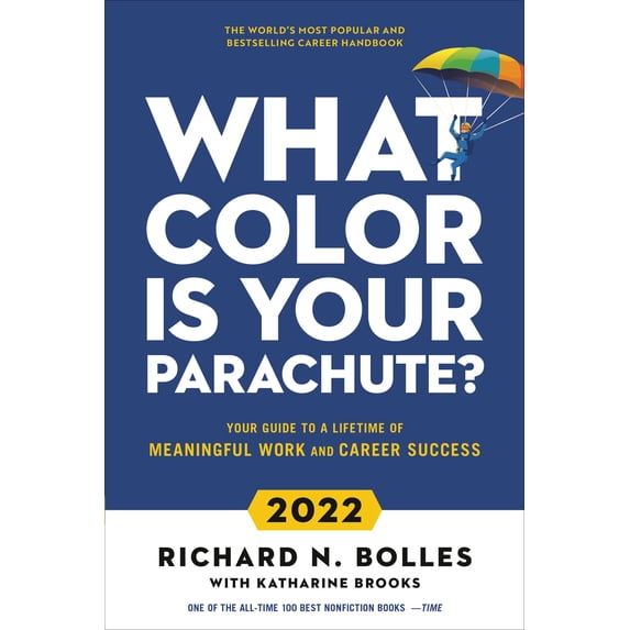 Pre-Owned What Color Is Your Parachute? 2022: Your Guide to a Lifetime of Meaningful Work and Career Success (Paperback) 1984860348 9781984860347