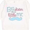 thumbnail image 3 of Inktastic Big Sister to a Little Mr Toddler Sweatshirt, 3 of 4