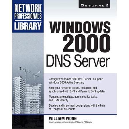 Network Professional's Library Windows 2000 DNS Server, (Paperback)