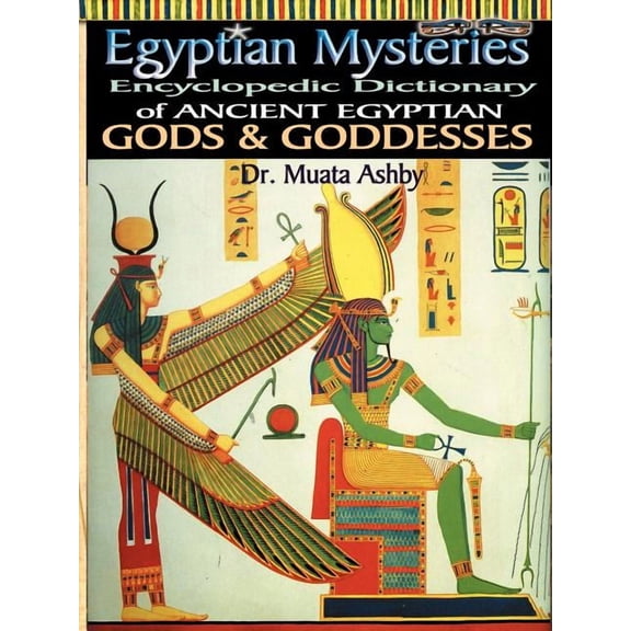 Egyptian Mysteries Vol 2: Dictionary of Gods and Goddesses, (Paperback)