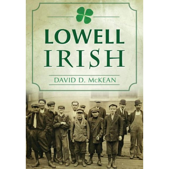 American Heritage: Lowell Irish (Paperback)