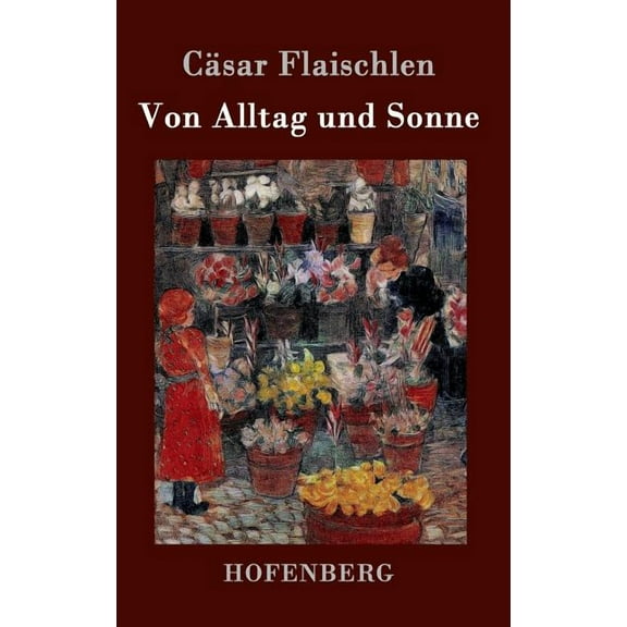 Von Alltag und Sonne (Hardcover)