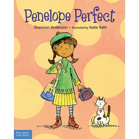 Penelope Perfect : A Tale of Perfectionism Gone