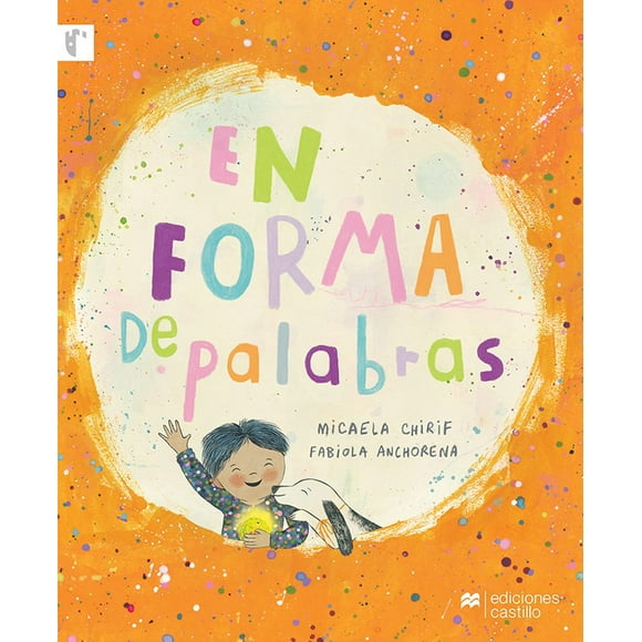 Libro En Forma De Palabras Tapa Blanda, Autor Micaela Chirit, Editorial Ediciones Castillo
