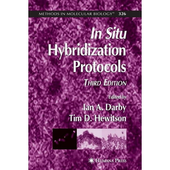 Methods in Molecular Biology In Situ Hybridization Protocols, Book 326, (Paperback)
