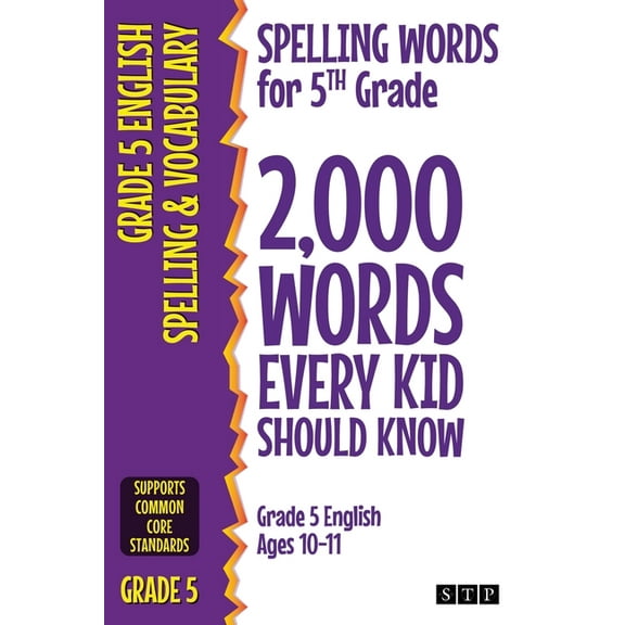 Spelling Words for 5th Grade: 2,000 Words Every Kid Should Know (Grade 5 English Ages 10-11), (Paperback)