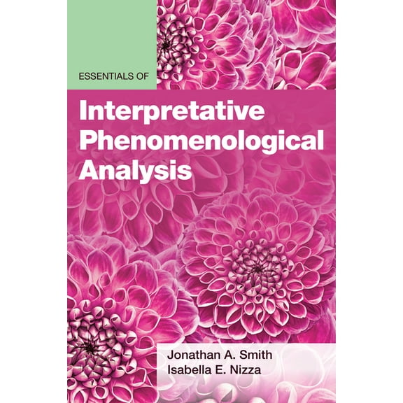 Essentials of Qualitative Methods Essentials of Interpretative Phenomenological Analysis, (Paperback)