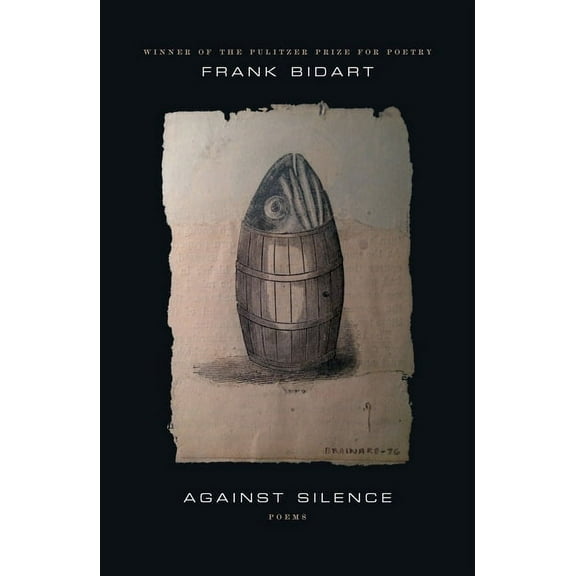 Against Silence: Poems, (Paperback)