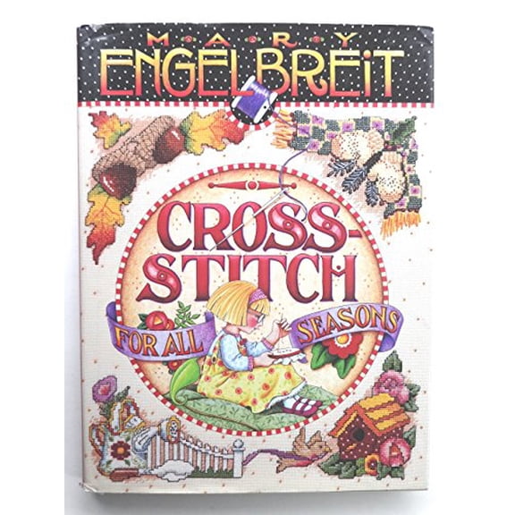 Pre-Owned Cross Stitch for All Seasons (Hardcover) 0696207079 9780696207075
