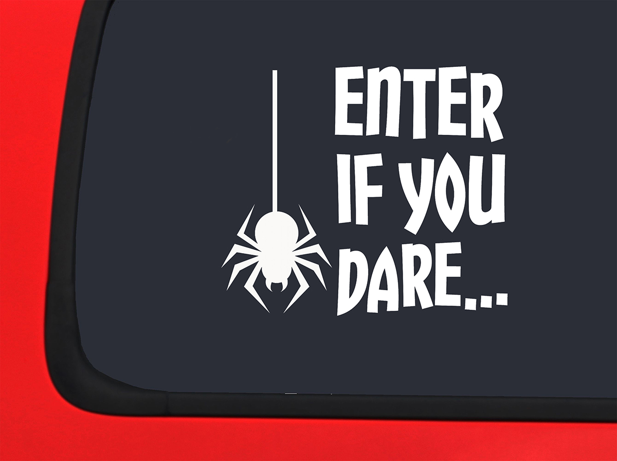 Car Sticker Enter If You Dare Spider  Halloween Car Window Decal Sticker White 7 Inch
