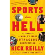 Sports from Hell: My Search for the World's Most Outrageous Competition [Paperback - Used]