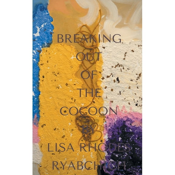 Breaking Out of the Cocoon (Hardcover)