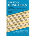 thumbnail image 1 of Pre-Owned Say It in Hungarian (Dover Language Guides Say It Series) (Paperback) 0486244237 9780486244235, 1 of 1