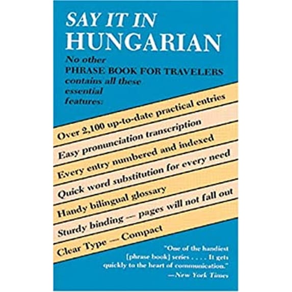 Pre-Owned Say It in Hungarian (Dover Language Guides Say It Series) (Paperback) 0486244237 9780486244235