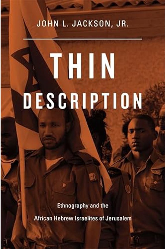 Pre-Owned Thin Description: Ethnography and the African Hebrew Israelites of Jerusalem (Hardcover) 0674049667 9780674049666