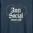 thumbnail image 3 of Instant Message - Anti Social Moms Club - Women's Lightweight French Terry Long Sleeve Shirt, 3 of 6