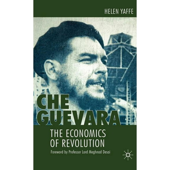 Che Guevara: The Economics of Revolution, (Hardcover)