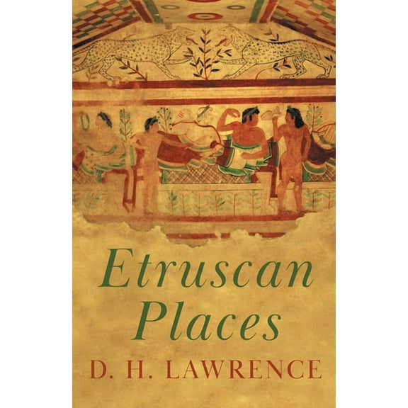 Etruscan Places, (Paperback)