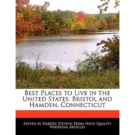 Best Places to Live in the United States : Bristol and Hamden, (Best Places To See In Connecticut)