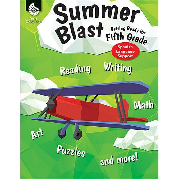 Summer Blast: Summer Blast: Getting Ready for Fifth Grade (Spanish Language Support) (Paperback)