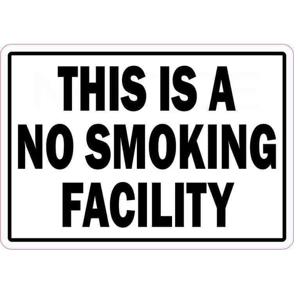 5in x 3.5in This Is a No Smoking Facility Sticker Business Sign Stickers