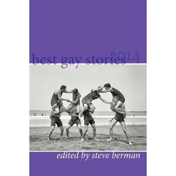 Best Gay Stories Best Gay Stories 2014, Book 2014, (Paperback)