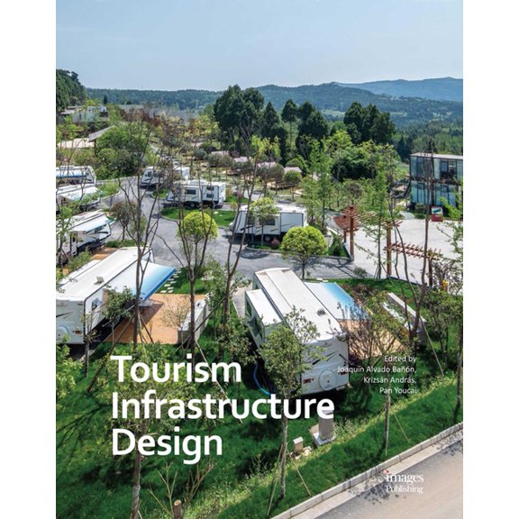 Tourism Infrastructure Design, (Hardcover)