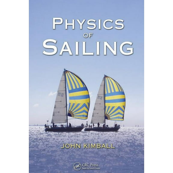 Physics of Sailing, (Paperback)
