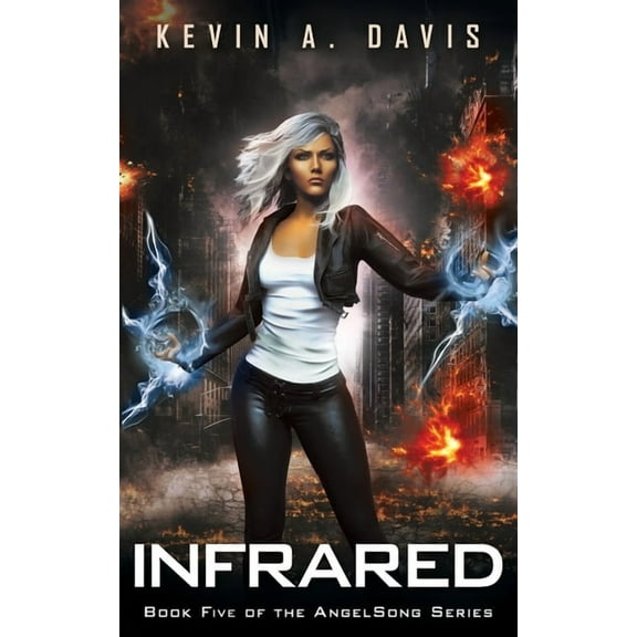 Infrared: Book Five of the AngelSong Series, (Paperback)