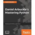 thumbnail image 1 of Pre-Owned Daniel Arbuckle's Mastering Python: Build powerful Python applications, (Paperback), 1 of 1
