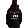 thumbnail image 5 of I'm Taken Hoodie – Funny "Don't Flirt With Me" Unisex Pullover Sweatshirt, Romantic Gift for Boyfriend or Girlfriend, Classic Cotton Couples Hoodie, 5 of 7