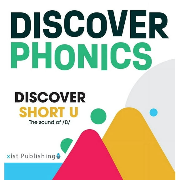 Discover Phonics Vowel Sounds Discover Short U: The sound of /ŭ/, (Hardcover)