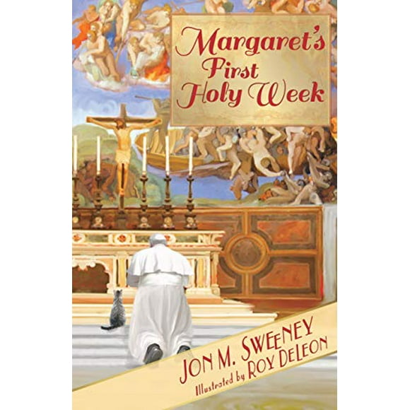 Margaret's First Holy Week (The Pope's Cat)