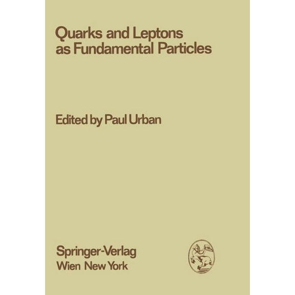 Few-Body Systems Quarks and Leptons as Fundamental Particles: Proceedings of the XVIII. Internationale Universitätswochen Für Kernphysik , Book 21, (Paperback)