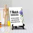thumbnail image 3 of I Match Energies So You Go Ahead And Decide How We're Going To Act Table Sign with Acrylic Stand (6x8“) | Funny Coffee Home & Office Decor, 3 of 7