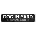 thumbnail image 1 of Dog In Yard Keep Gate Closed Grey Wood Look Background Sign, 3x12 Aluminum, 1 of 1