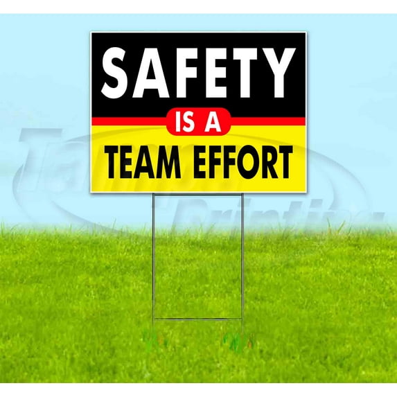 Safely Is A Team Effort (18" x 24") Yard Sign, Includes Metal Step Stake