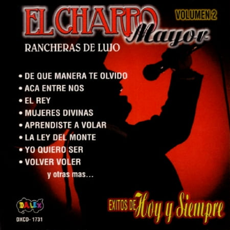 El Charro Mayor Vol.2: Rancheras De Lujo