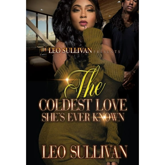 The Coldest Love She's Ever Known, (Paperback)