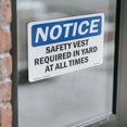 thumbnail image 4 of Safety Vest Required In Yard At All Times OSHA Notice Vinyl Decal Label 10 Inch x 7 Inch - 10 Pack, 4 of 6