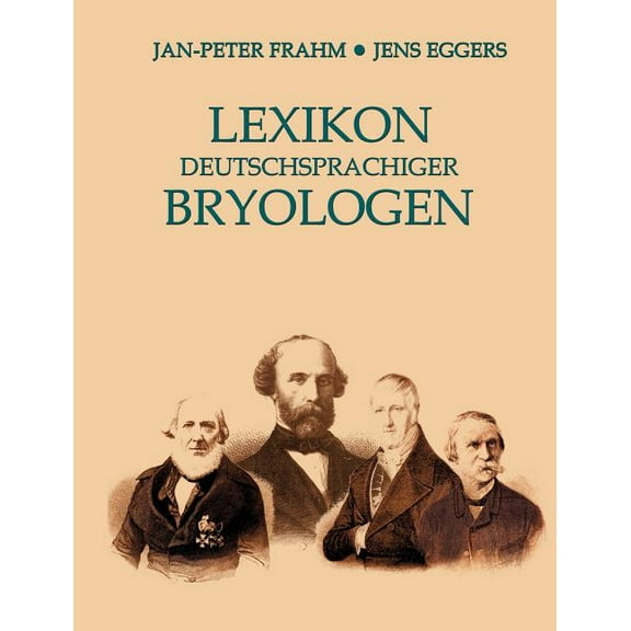 Lexikon deutschsprachiger Bryologen, (Paperback)