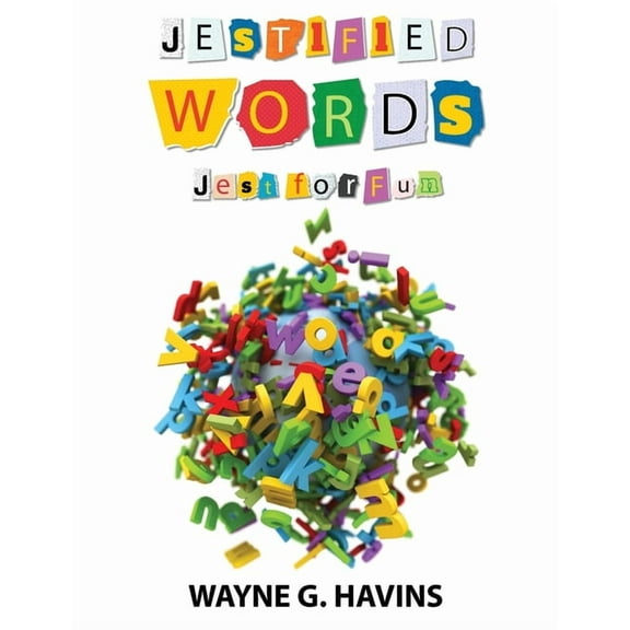 Jestified Words: Jest for Fun, (Paperback)