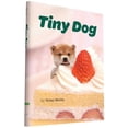 thumbnail image 1 of Pre-Owned Tiny Dog, 9781452149745, 1452149747, Hardcover, Illustrated edition, 1 of 1