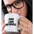 thumbnail image 2 of 3drose, Peace Love and Octopuses - Things That Make Me Happy. Octopus Fan Gift, 11oz Mug, 2 of 6
